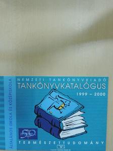 Tankönyvkatalógus - Természettudomány 1999-2000 [antikvár]