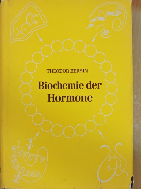 Prof. Dr. Theodor Bersin - Biochemie der Hormone [antikvár]