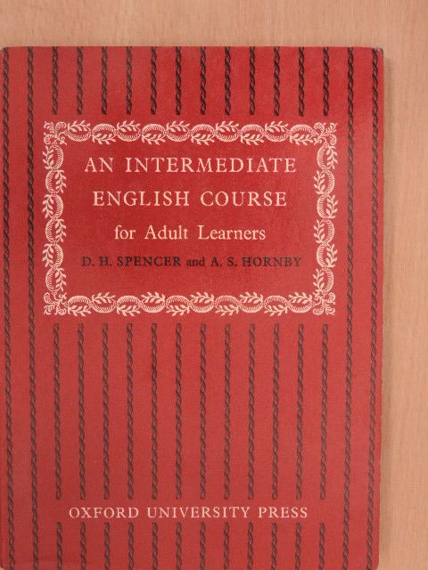 A. S. Hornby - An Intermediate English Course for Adult Learners [antikvár]