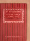 A. S. Hornby - An Intermediate English Course for Adult Learners [antikvár]