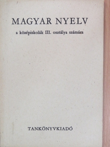 Fajcsek Magda - Magyar nyelv III. [antikvár]