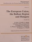 Glatz Ferenc - The European Union, the Balkan Region and Hungary I. [antikvár]