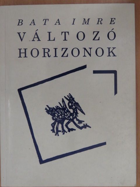 Bata Imre - Változó horizonok (dedikált példány) [antikvár]