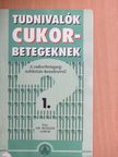 Dr. Winkler Gábor - Tudnivalók cukorbetegeknek 1. [antikvár]