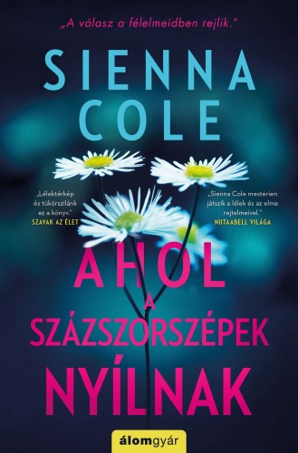 Sienna Cole - Ahol a százszorszépek nyílnak [eKönyv: epub, mobi]