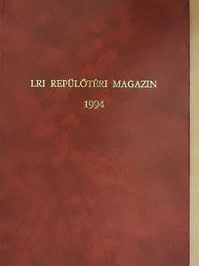 Dr. Moys Péter - LRI Repülőtéri Magazin 1994. január-december [antikvár]