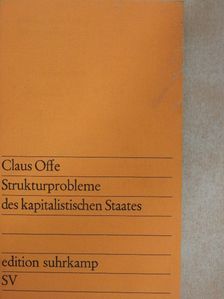 Claus Offe - Strukturprobleme des kapitalistischen Staates [antikvár]