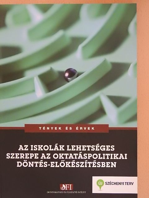 Király Gábor - Az iskolák lehetséges szerepe az oktatáspolitikai döntés-előkészítésben [antikvár]