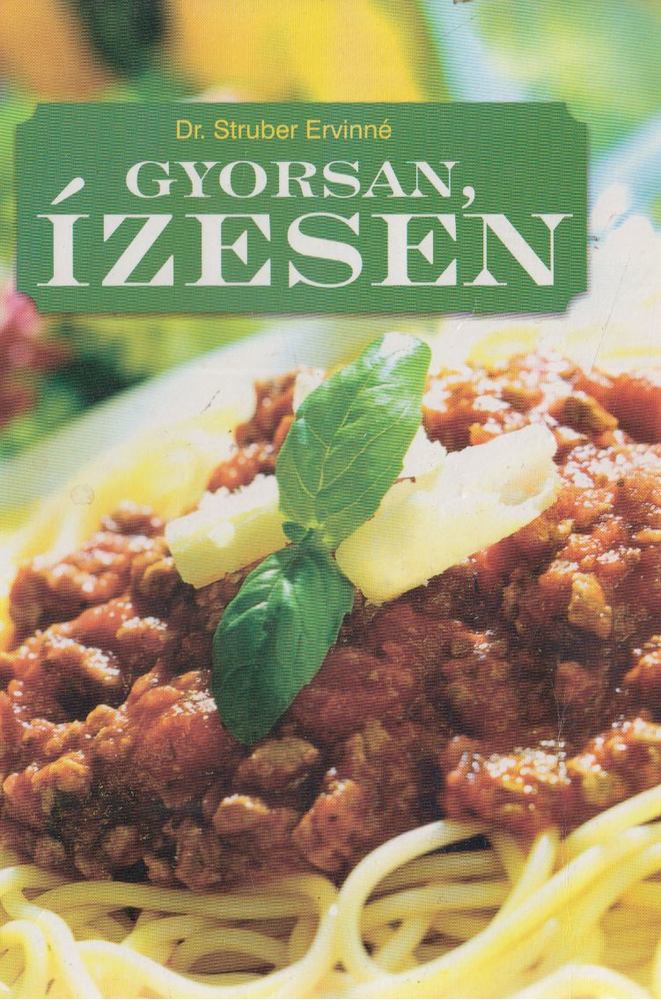 Stuber Ervinné dr. - Gyorsan, ízesen [antikvár]
