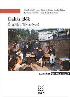 Miszlivetz Ferenc-Sümegi István-Szabó Gábor-Szommer Ildikó-Tokaji Nagy Erzsébet - Daliás idők