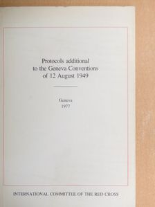 Protocols Additional to the Geneva Conventions of 12 august 1949 [antikvár]