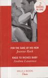 Joanne Rock, Andrea Laurence - For The Sake Of His Heir: For the Sake of His Heir / Rags to Riches Baby [antikvár]