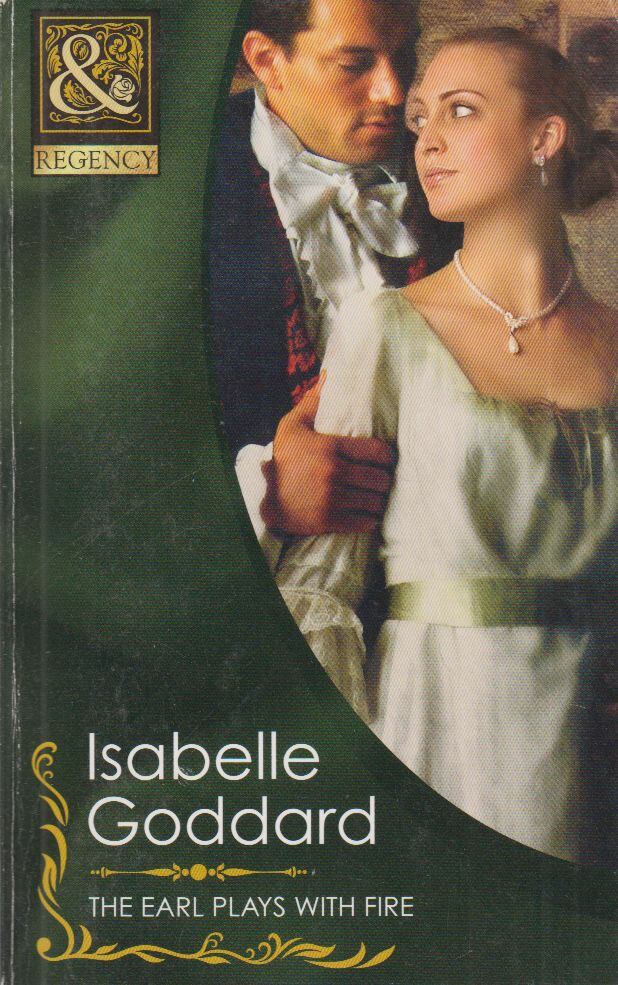 Isabelle Goddard - The Earl Plays with Fire [antikvár]