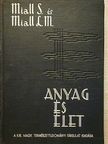 Miall Laurence Mackenzie - Anyag és élet [antikvár]