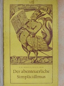 Johann Jakob Christoffel von Grimmelshausen - Der Abenteuerliche Simplicissimus [antikvár]
