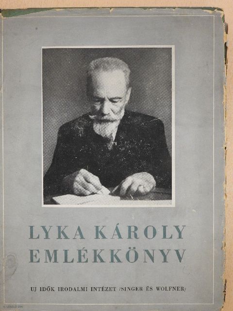 Benedek Marcell - Lyka Károly emlékkönyv [antikvár]