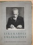 Benedek Marcell - Lyka Károly emlékkönyv [antikvár]