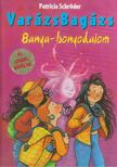 SCHRÖDER, PATRICIA - Banya-bonyodalom [antikvár]