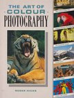 Roger Hicks - The Art of Colour Photography [antikvár]