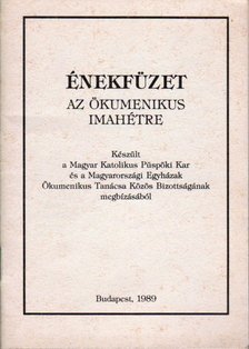 Énekfüzet az ökumenikus imahétre [antikvár]