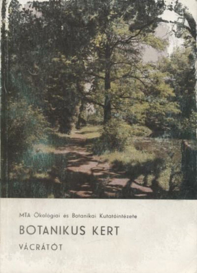 Dr. Borhidi Attila - Botanikus kert [antikvár]