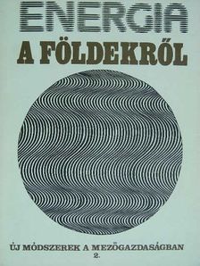 Babics Antal - Energia a földekről [antikvár]