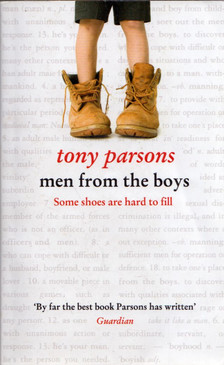 Tony PARSONS - Men from the Boys [antikvár]