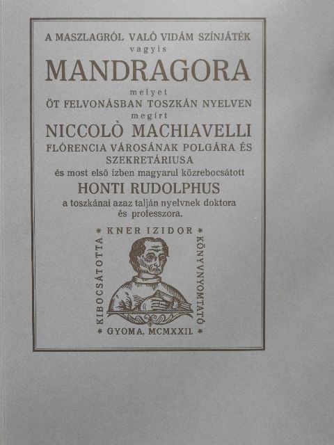Niccoló Machiavelli - Mandragora [antikvár]