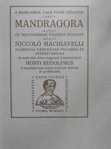 Niccoló Machiavelli - Mandragora [antikvár]