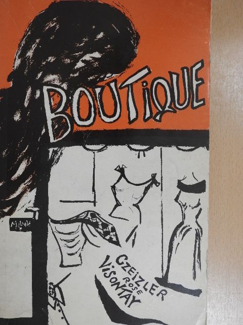 Czeizler Rose Visontay - Boutique [antikvár]