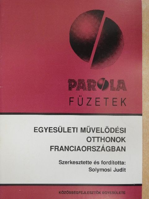Egyesületi művelődési otthonok Franciaországban  [antikvár]
