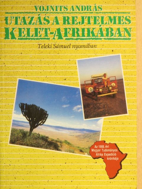 Dr. Vojnits András - Utazás a rejtelmes Kelet-Afrikában [antikvár]