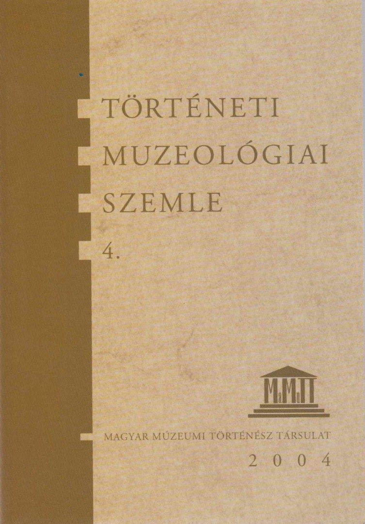 Ihász István, Pintér János - Történeti muzeológiai szemle 4. [antikvár]