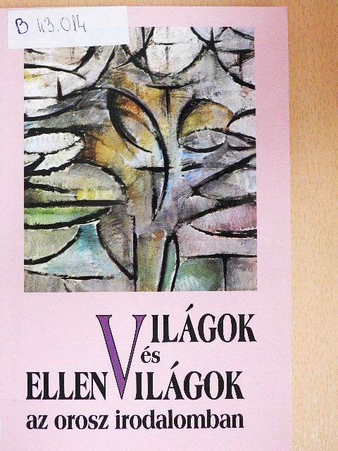 Jagusztin László - Világok és ellenvilágok az orosz irodalomban [antikvár]