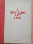D. I. Csesznokov - A lenini eszme nagy ereje [antikvár]