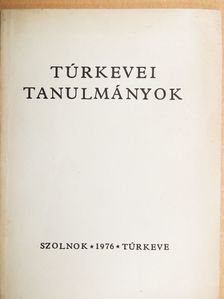 Egri Mária - Túrkevei tanulmányok [antikvár]