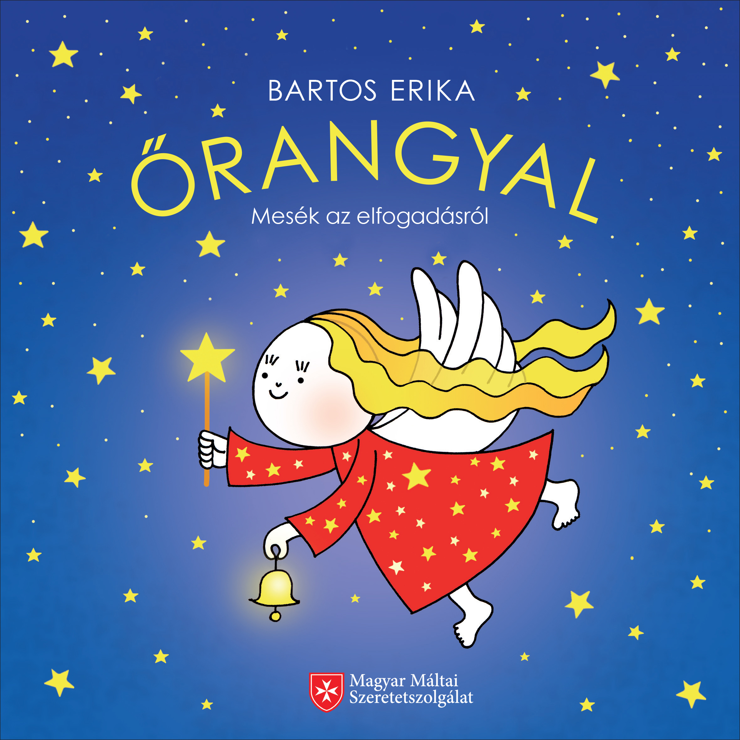 Bartos Erika - Őrangyal - Mesék az elfogadásról