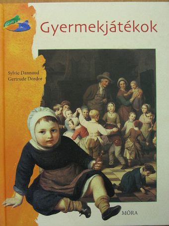 Gertrude Dordor - Gyermekjátékok [antikvár]