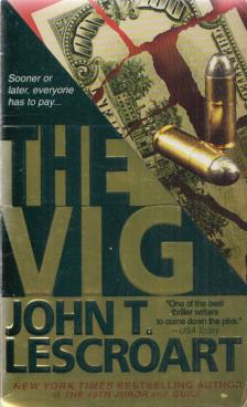 John T. Lescroart - The vig [antikvár]