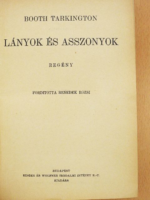 Booth Tarkington - Lányok és asszonyok [antikvár]