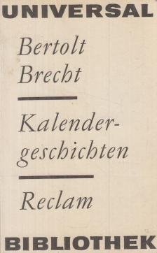 Brecht, Bertolt - Kalendergeschichten [antikvár]