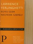 Lawrence Ferlinghetti - Egyes szám negyedik személy [antikvár]