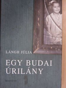 Lángh Júlia - Egy budai úrilány [antikvár]
