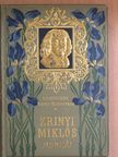 Gróf Zrínyi Miklós - Gróf Zrinyi Miklós válogatott munkái [antikvár]