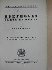 Papp Viktor - Beethoven élete és művei [antikvár]