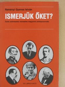 Reményi Gyenes István - Ismerjük őket? [antikvár]