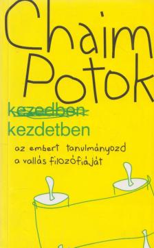 Chaim Potok - Kezdetben [antikvár]