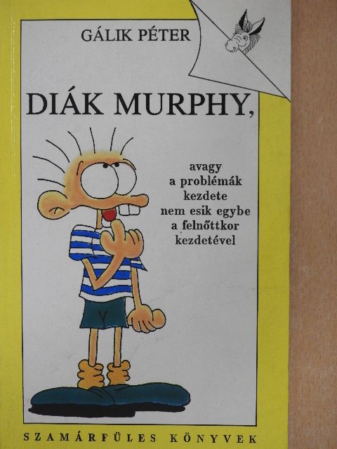 Gálik Péter - Diák Murphy [antikvár]