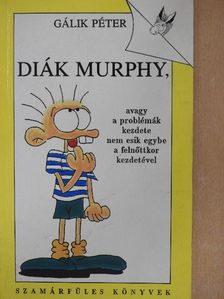 Gálik Péter - Diák Murphy [antikvár]