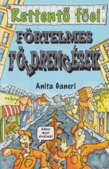 Anita Ganeri - Förtelmes földrengések [antikvár]